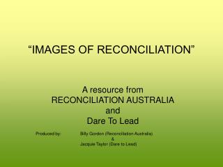 “IMAGES OF RECONCILIATION”