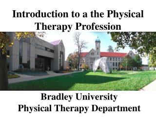 Bradley University Physical Therapy Department
