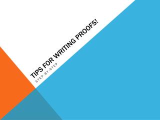 Tips for Writing proofs!