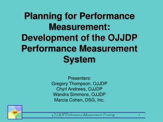 Planning for Performance Measurement: Development of the OJJDP Performance Measurement System