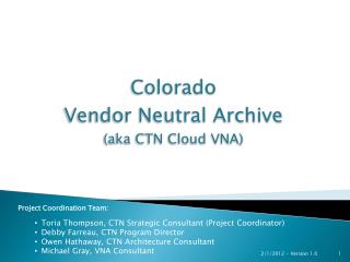 Colorado Vendor Neutral Archive (aka CTN Cloud VNA)