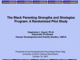 The Black Parenting Strengths and Strategies Program: A Randomized Pilot Study