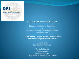 CALIFORNIA BAR ASSOCIATION Financial Institutions Committee &amp;