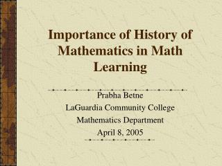 Importance of History of Mathematics in Math Learning