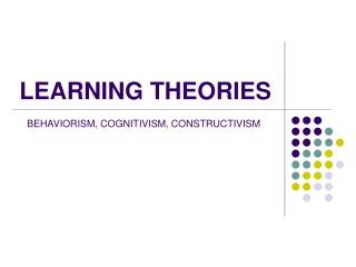 LEARNING THEORIES