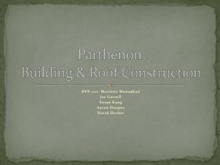 Parthenon: Building &amp; Roof Construction