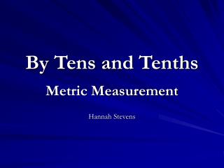 By Tens and Tenths