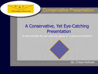 Conservative Presentation