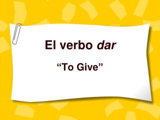 El verbo dar