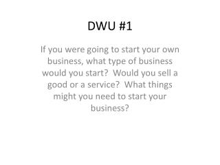 DWU #1