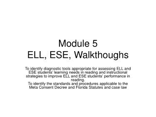 Module 5 ELL, ESE, Walkthoughs