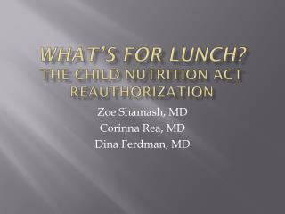 What’s for lunch? The Child Nutrition Act Reauthorization