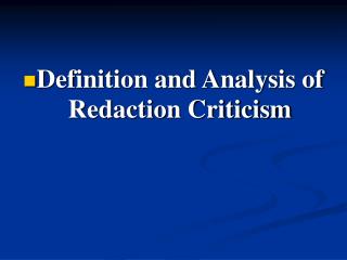 Definition and Analysis of Redaction Criticism