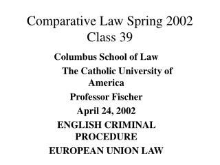 Comparative Law Spring 2002 Class 39