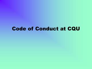 Code of Conduct at CQU