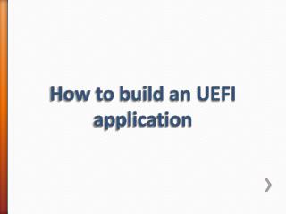 How to build an UEFI application