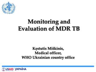 Monitoring and Evaluation of MDR TB