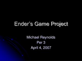 Ender’s Game Project