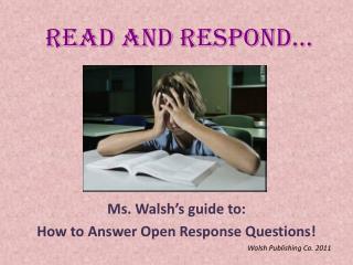 Read and Respond…