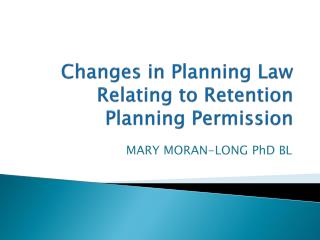 Changes in Planning Law Relating to Retention Planning Permission