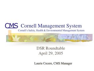 Cornell Management System Cornell’s Safety, Health &amp; Environmental Management System