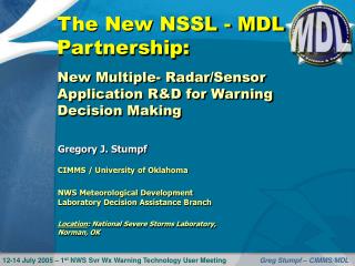 The New NSSL - MDL Partnership: