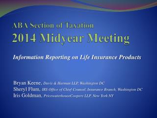 ABA Section of Taxation 2014 Midyear Meeting