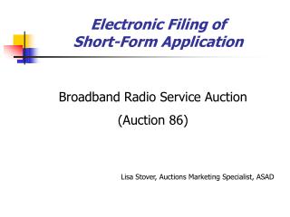 Electronic Filing of Short-Form Application