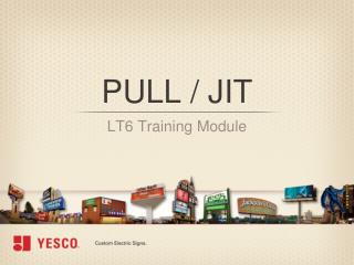 PULL / JIT