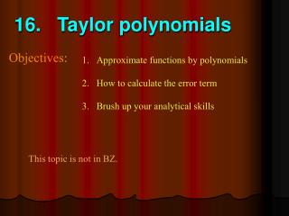 16. Taylor polynomials