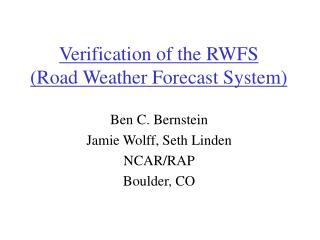 Verification of the RWFS (Road Weather Forecast System)