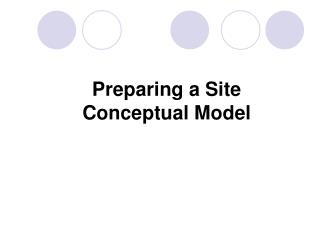 Preparing a Site Conceptual Model