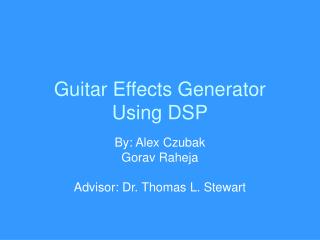 Guitar Effects Generator Using DSP