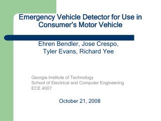 Emergency Vehicle Detector for Use in Consumer’s Motor Vehicle