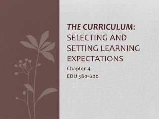 The Curriculum : Selecting and Setting Learning expectations