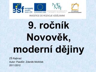 9. ročník Novověk, moderní dějiny