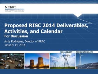 Proposed RISC 2014 Deliverables, Activities, and Calendar For Discussion