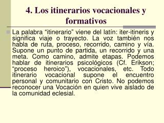 4. Los itinerarios vocacionales y formativos