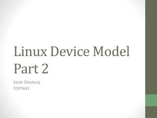 Linux Device Model Part 2