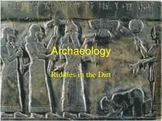 Archaeology