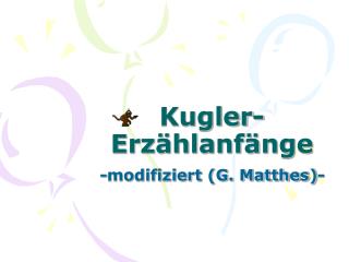 Kugler-Erzählanfänge