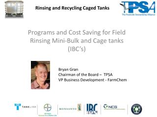 Programs and Cost Saving for Field Rinsing Mini-Bulk and Cage tanks (IBC’s)