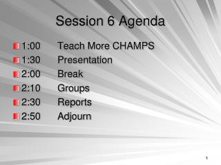 Session 6 Agenda