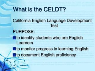 What is the CELDT?