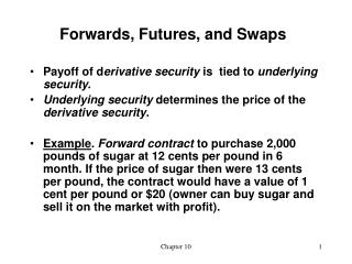 Forwards, Futures, and Swaps