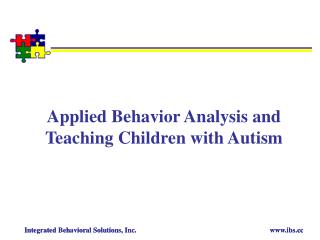 Applied Behavior Analysis and Teaching Children with Autism