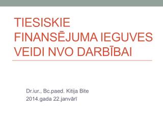 Tiesiskie finansējuma ieguves veidi NVO darbībai