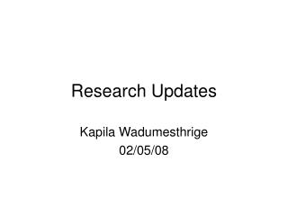 Research Updates