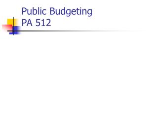 Public Budgeting PA 512