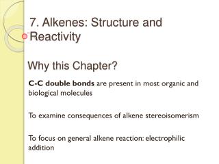 7. Alkenes: Structure and Reactivity